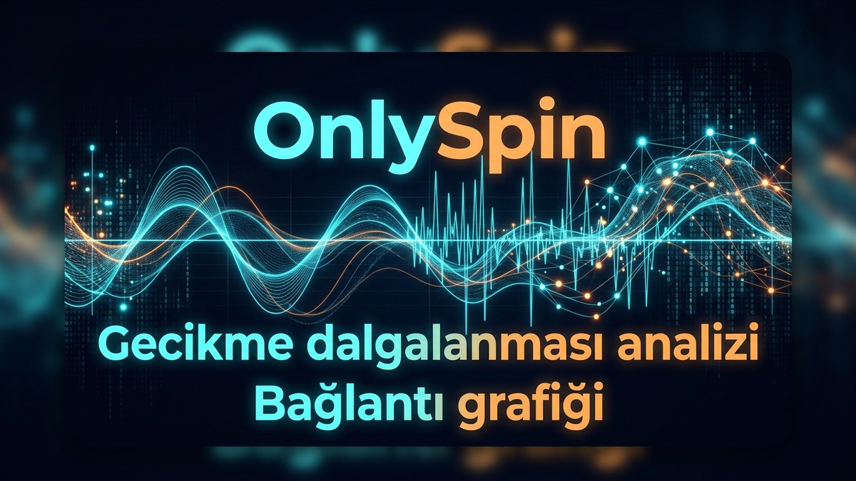 OnlySpin Ping ve Jitter Rehberi
