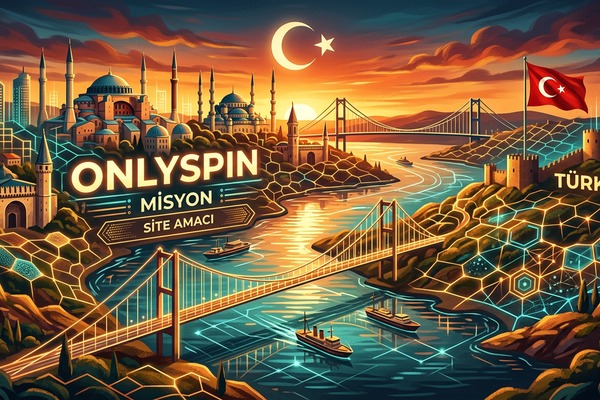 OnlySpin Türkiye Hakkında — Site Amacı ve Misyon